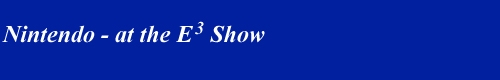 Nintendo - E3 Show